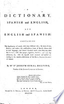A dictionary, Spanish and English, and English and Spanish: ...